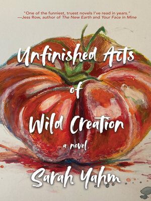 Unfinished Acts of Wild Creation - ebook